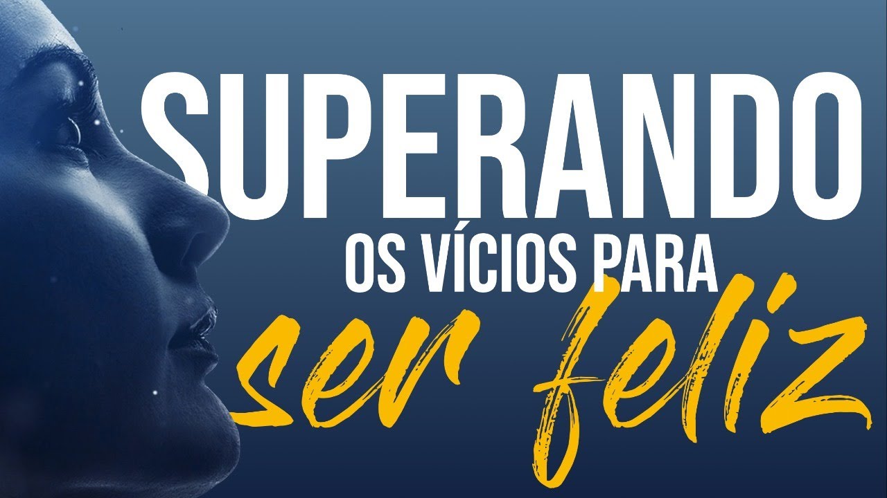 Como superar os vícios | Quero Vida e Saúde