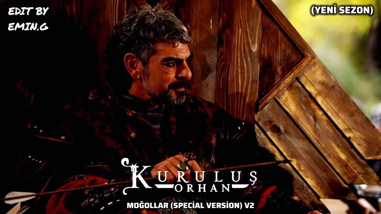 Kuruluş Orhan Müzikleri | Moğollar (Special Version) V2