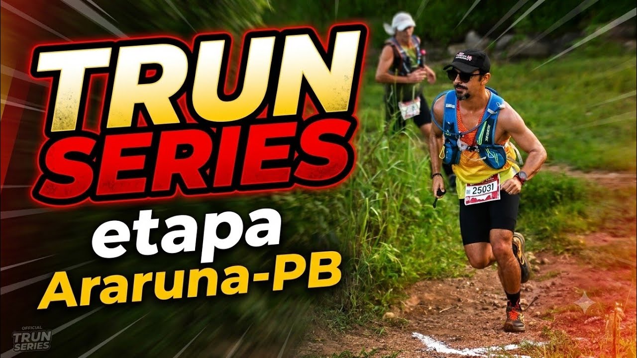 TRUN series correndo nas serras Araruna-PB 2025
