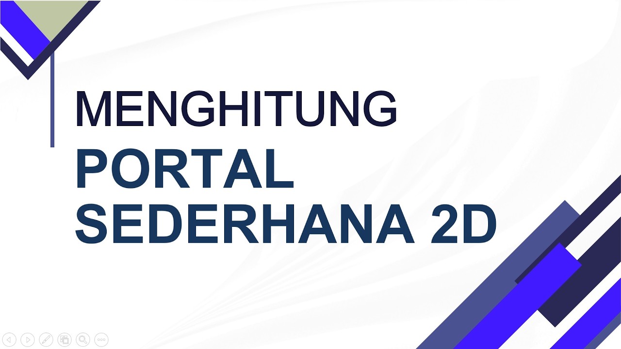 BAB III - MENGHITUNG PORTAL SEDERHANA 2D (SAP2000)