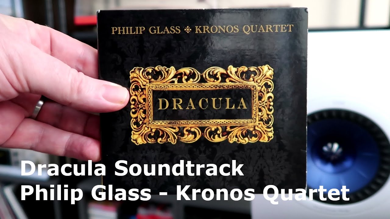 CD Spotlight: Dracula Soundtrack - Philip Glass - Kronos Quartet
