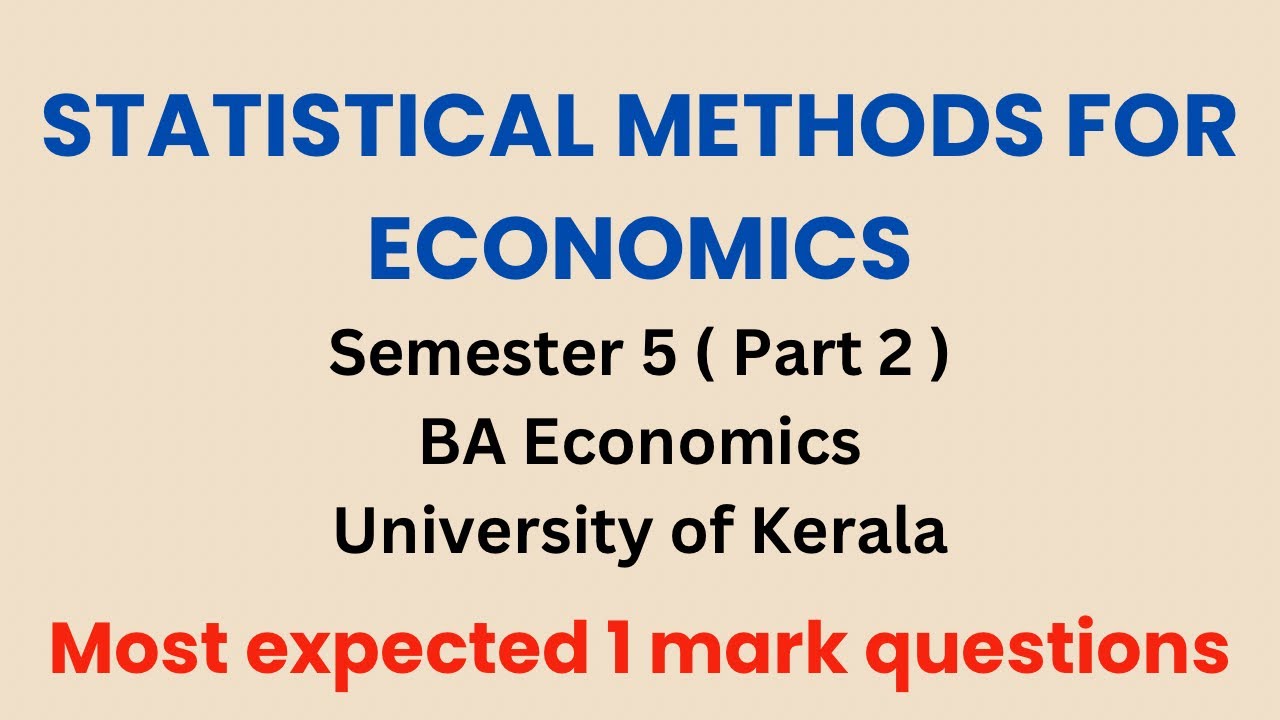 Part 2 | 1 mark questions | Statistical Methods for Economics | Semester 5 | Kerala University