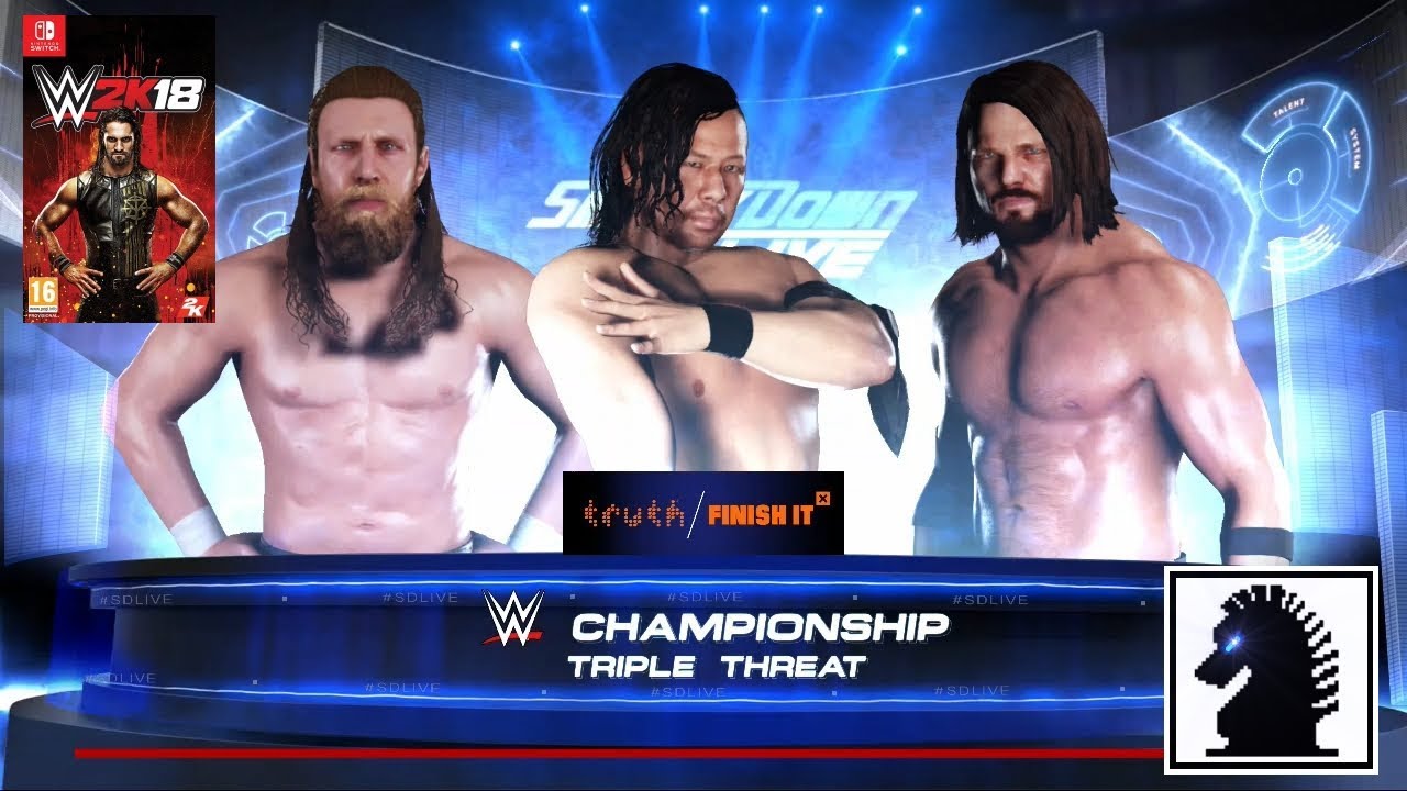 NS WWE 2K18 - Triple Threat: Shinsuke Nakamura vs Daniel Bryant vs A.J. Styles