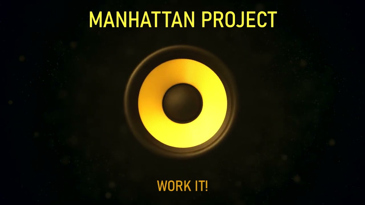 CLUB U NITE RECORDS PRESENTS: MANHATTAN PROJECT - WORK IT!