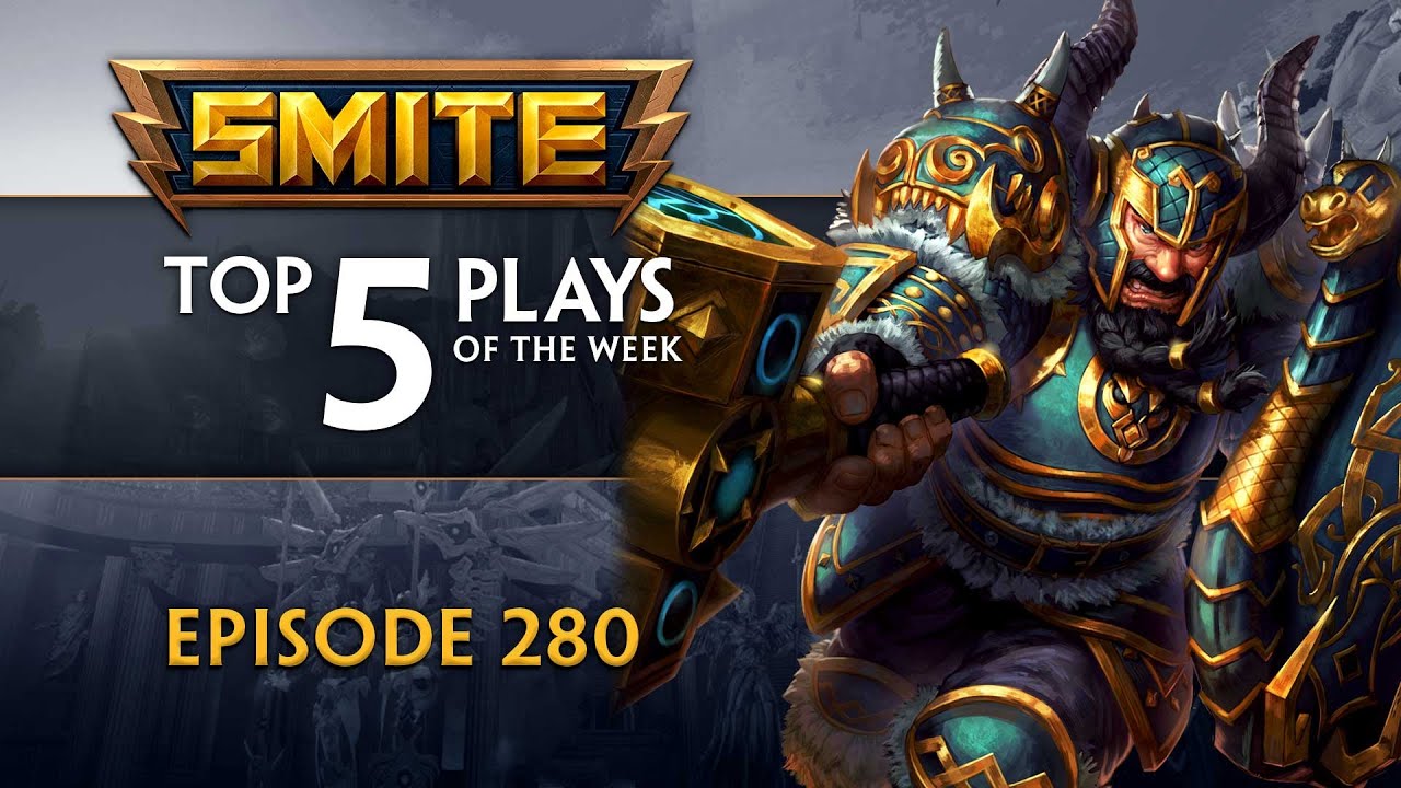 SMITE - Top 5 Plays - Episode 280