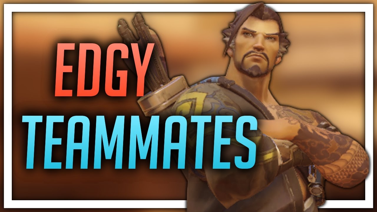 [Overwatch] Edgy Teammates (Hanzo)