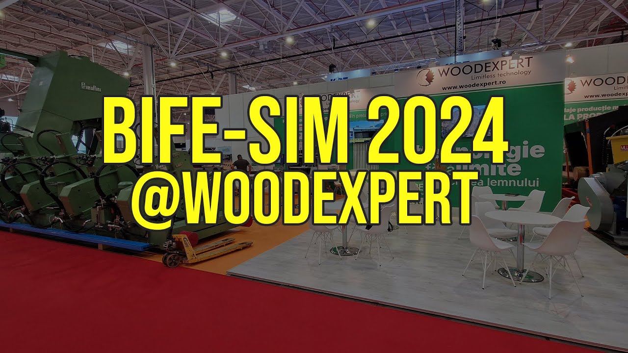 BIFE-SIM 2024 - Cum a fost la t&acirc;rgul de utilaje prelucrare lemn?