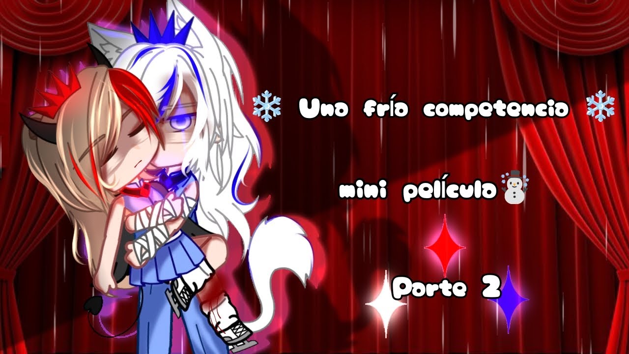 ||Una fría competencia|| ♦️ ||mini película||Parte 2||❄️