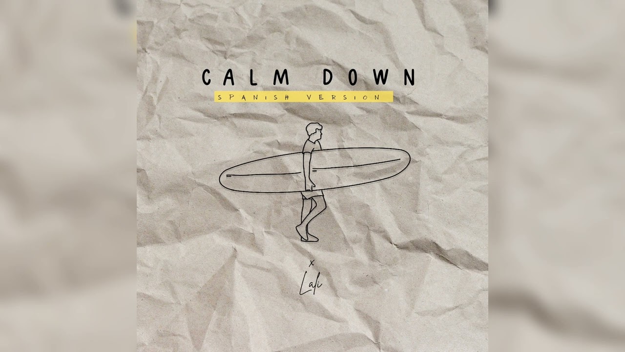 Calm Down - Lalie (Spanish Version)