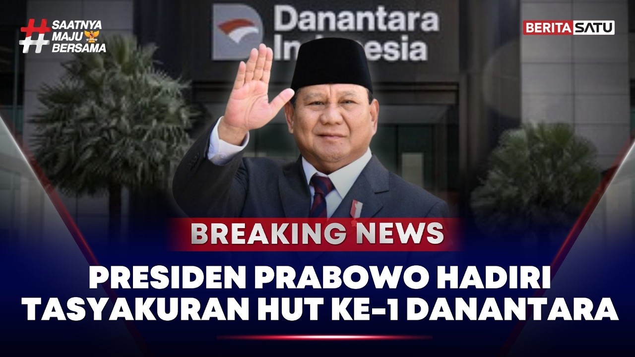 🔴 Breaking News | Presiden Prabowo Hadiri Tasyakuran HUT ke-1 Danantara