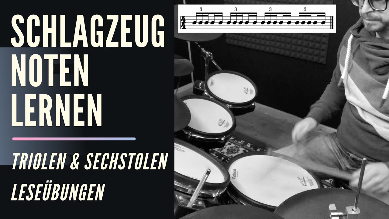 Wie spielt man am Schlagzeug Triolen & Sechstolen mit Lese&uuml;bungen