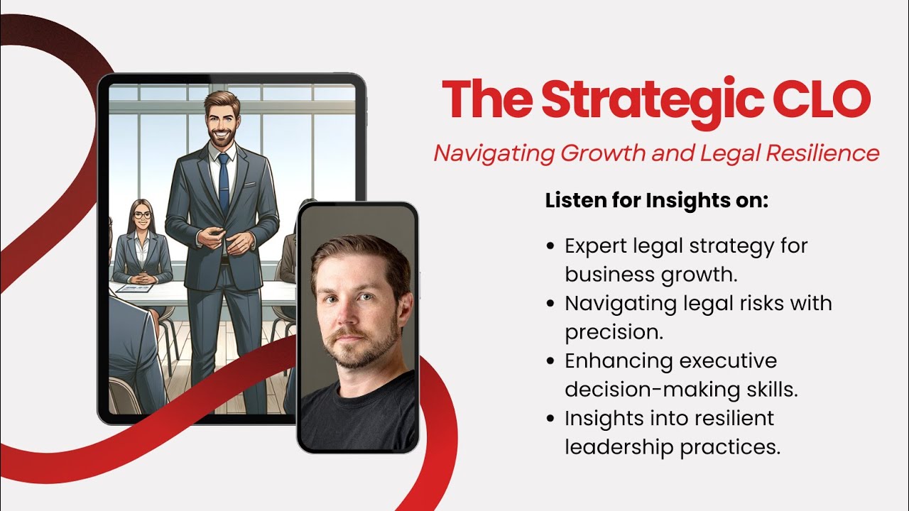 The Strategic CLO: Navigating Growth and Legal Resilience