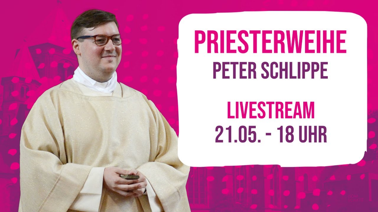 Priesterweihe von Peter Schlippe