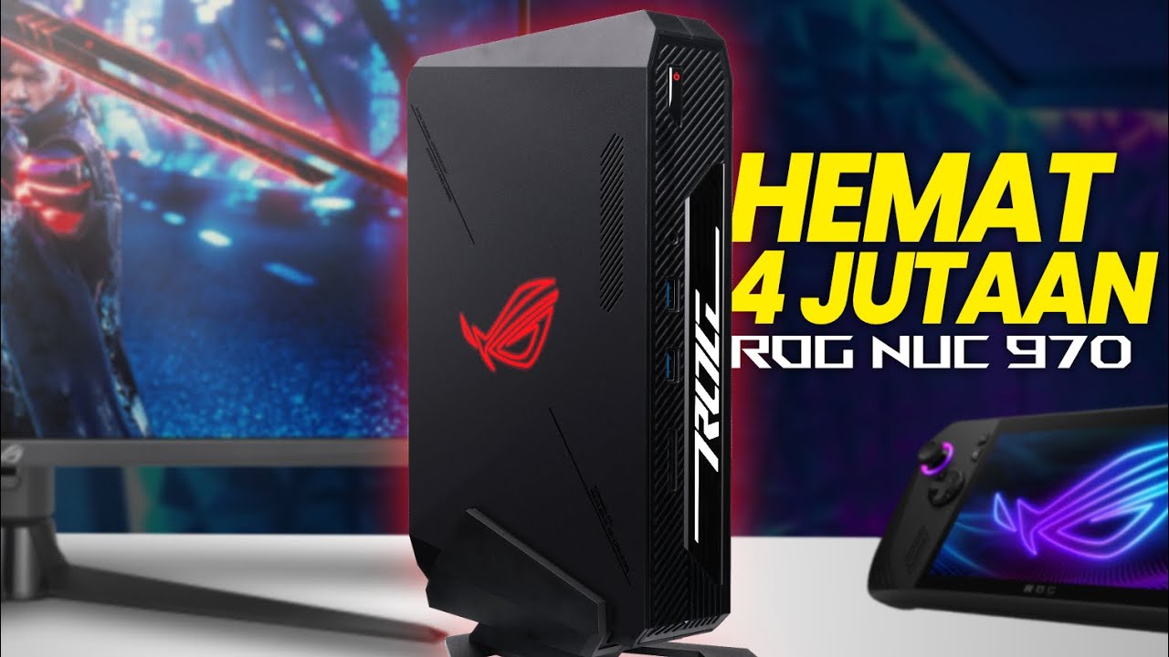 Fix Musuh PLN! Hemat Daya Kaya Performa | ROG NUC 970