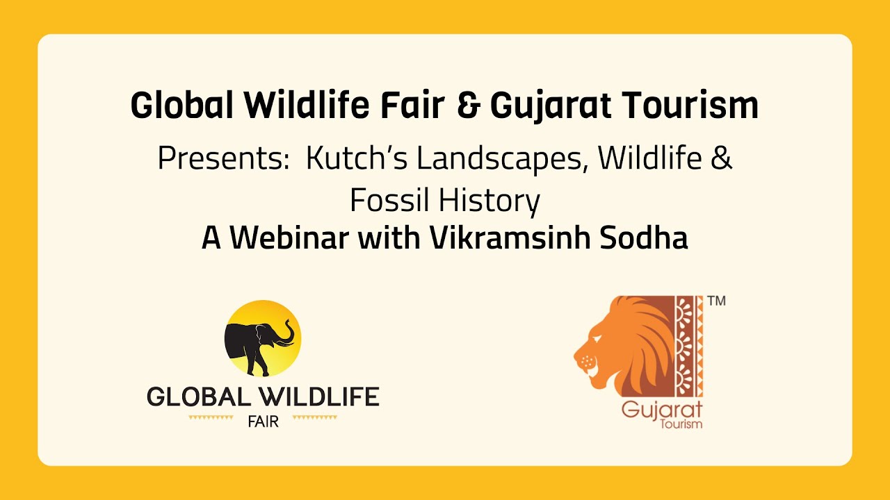Gujarat Tourism × Global Wildlife Fair Webinar | Exploring Kutch’s Geological & Natural Heritage
