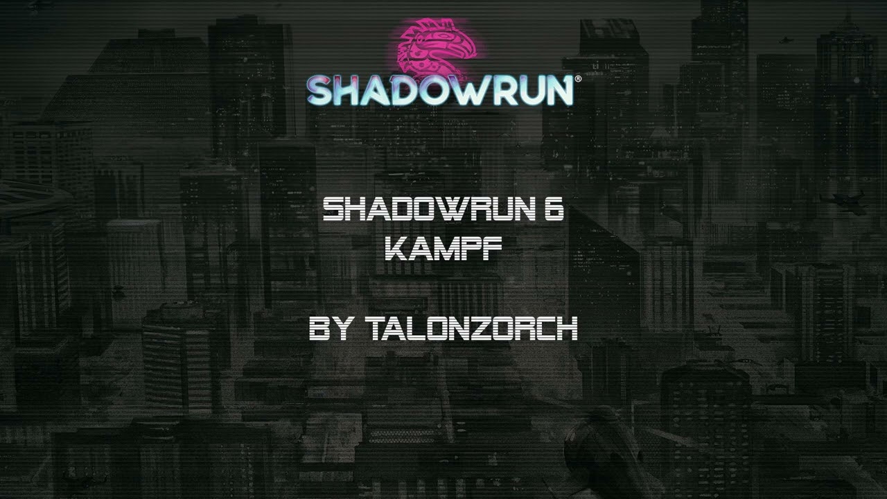 Shadowrun 6 - Kampf [Regeln]