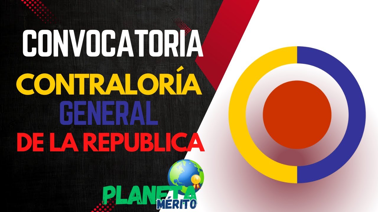 Convocatoria CONTRALORÍA GENERAL DE LA REPÚBLICA