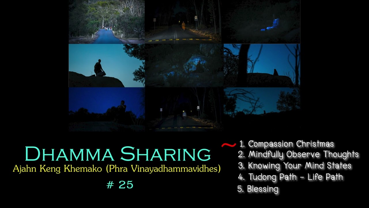 Ajahn Keng Khemeko: Dhamma Sharing Vol.025