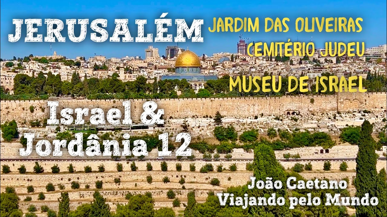 JERUSALÉM - MONTE DAS OLIVEIRAS - MUSEU DE ISRAEL COM MAQUETE DA CIDADE