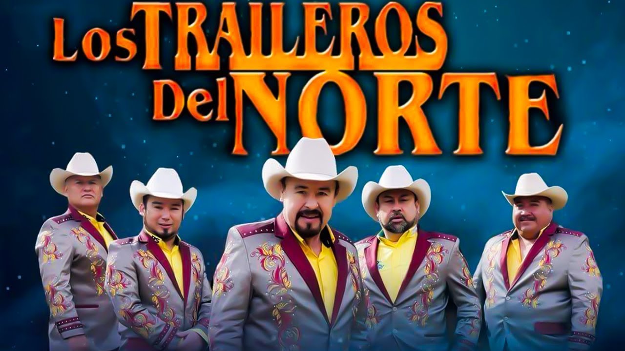 Los Traileros Del Norte 🔊 Top Grandes Éxitos 🔊 Mix Para Pistear 2025🔊🔊🔊