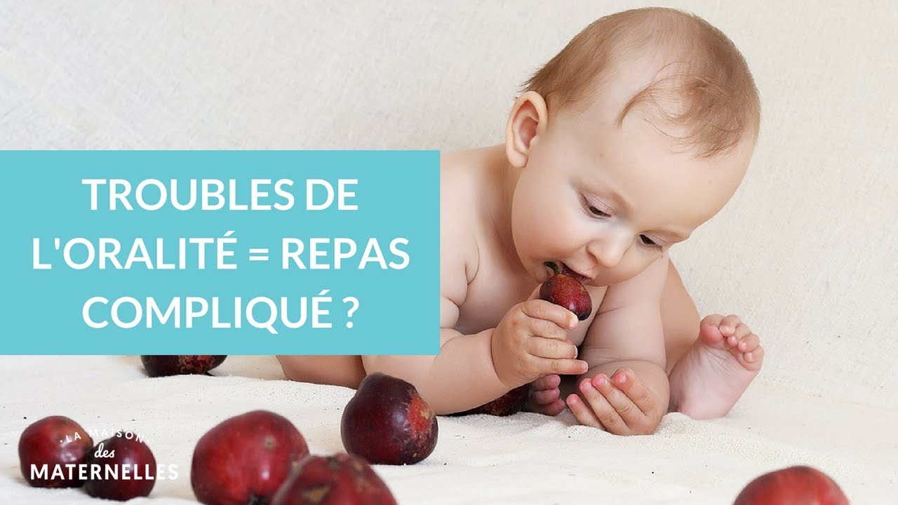 Troubles de l'oralité = repas compliqué ? - La Maison des Maternelles #LMDM