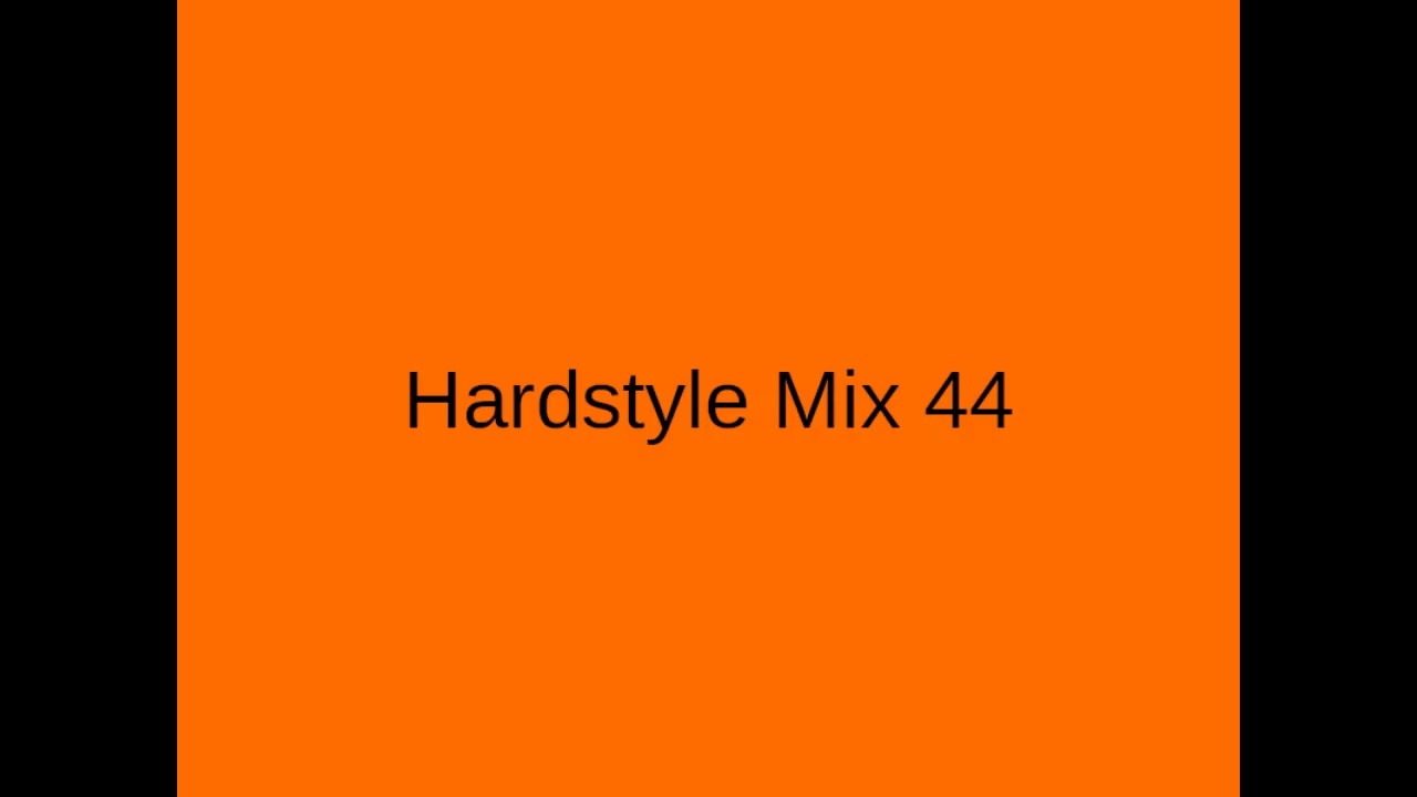 Hardstyle Mix 44
