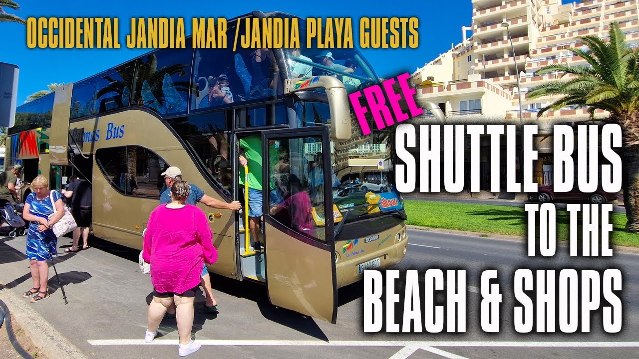 FREE OCCIDENTAL JANDIA Hotel Bus to HOTEL BEACH and Shops