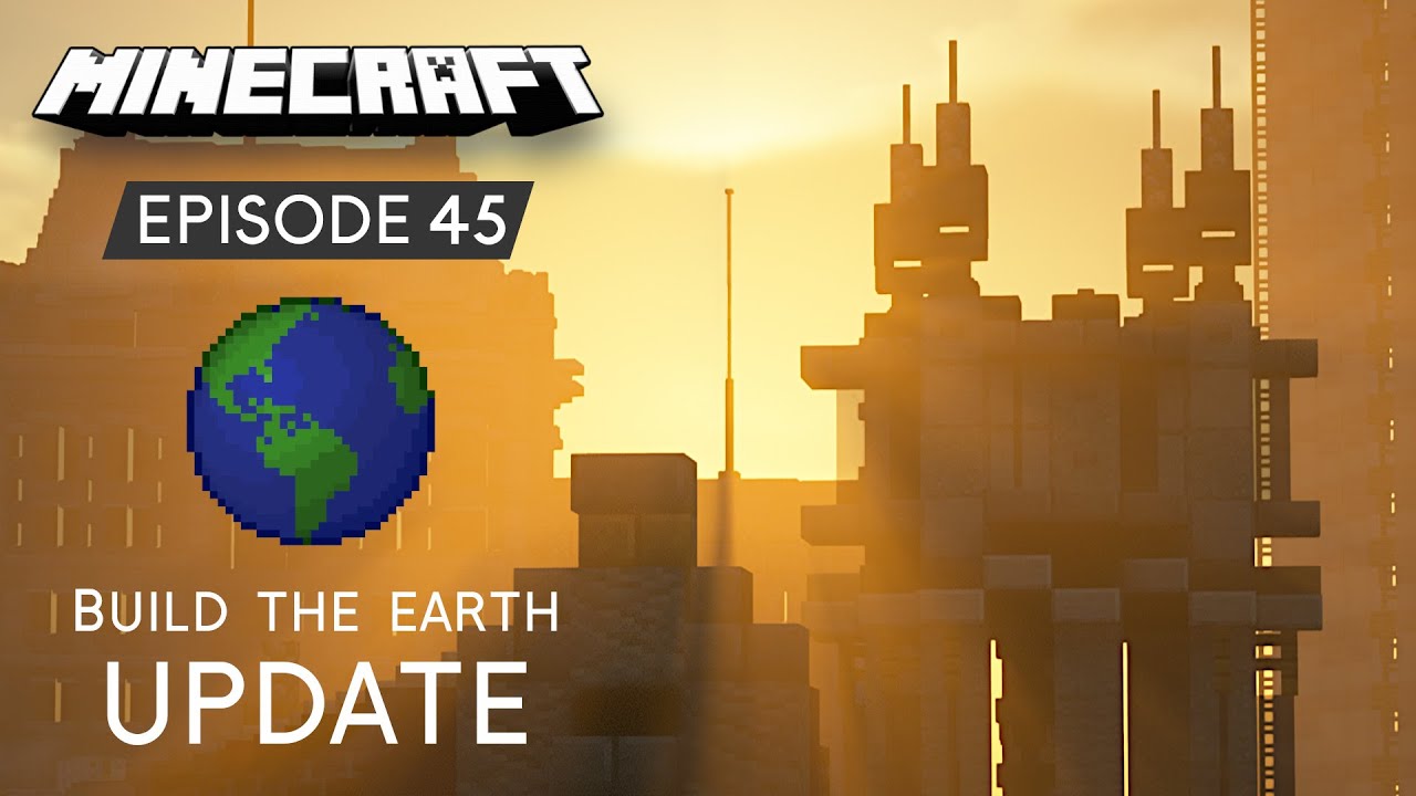 Episode 45 | Build The Earth Update