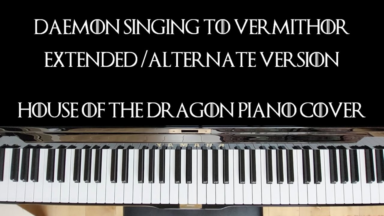 Daemon singing to Vermithor EXTENDED House of the Dragon piano cover (sheet music in description)