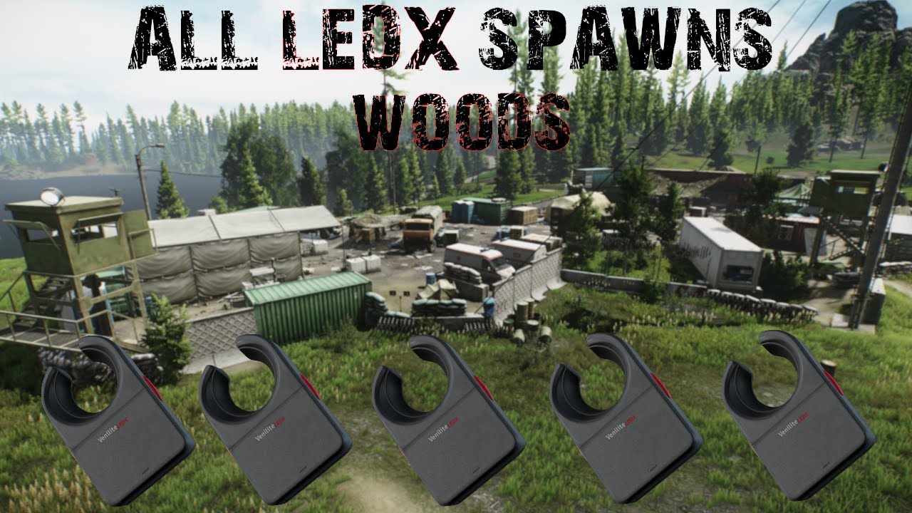 LEDX EVERY RAID‼️- All Spawns on WOODS - Escape from Tarkov ☑️