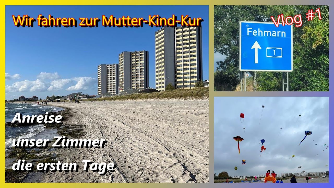 Mutter-Kind-Kur auf Fehmarn - unsere ersten Tage auf der Insel - Folge 1