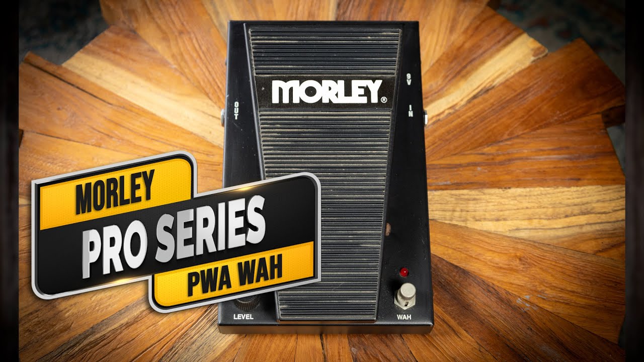 Morley Pro Series Wah (PWA) - VGW