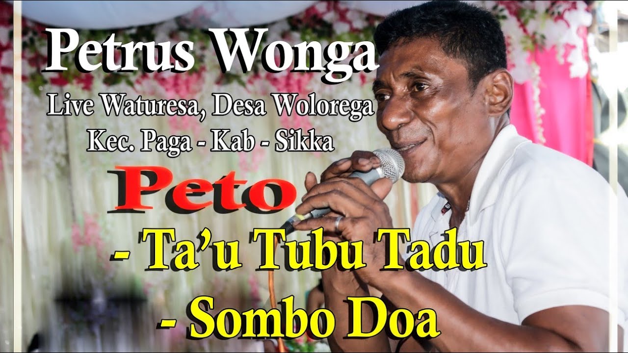 Lagu Lio Wanda Pa'u - Tubu Tadu - Live Waturesa - Peto (Petrus Wonga)