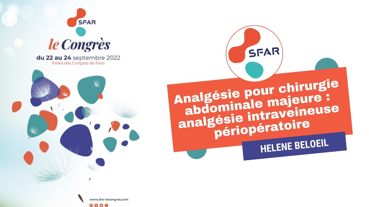 Analgésie pour chirurgie abdominale majeure : analgésie intraveineuse périopératoire - H.BELOEIL