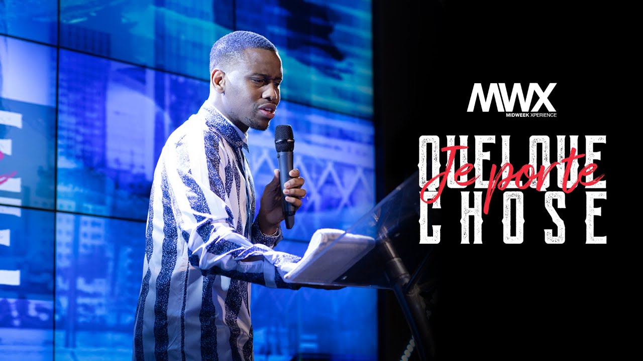 MidWeek Xperience | Pr. Patrick Isaac II | JE PORTE QUELQUE CHOSE