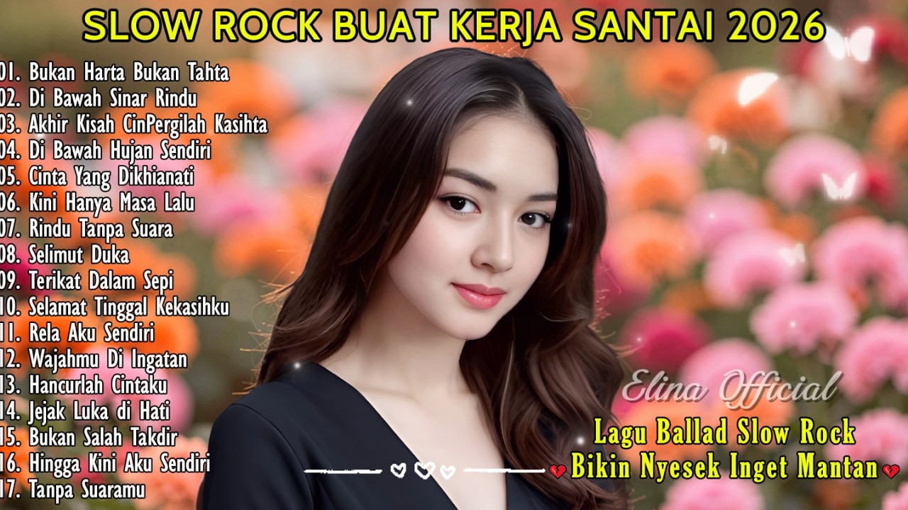 Lagu Buat Kerja | Lagu Sedih Patah Hati 💔 Ballad Slow Rock Terbaru 2026 - Full Album Mellow