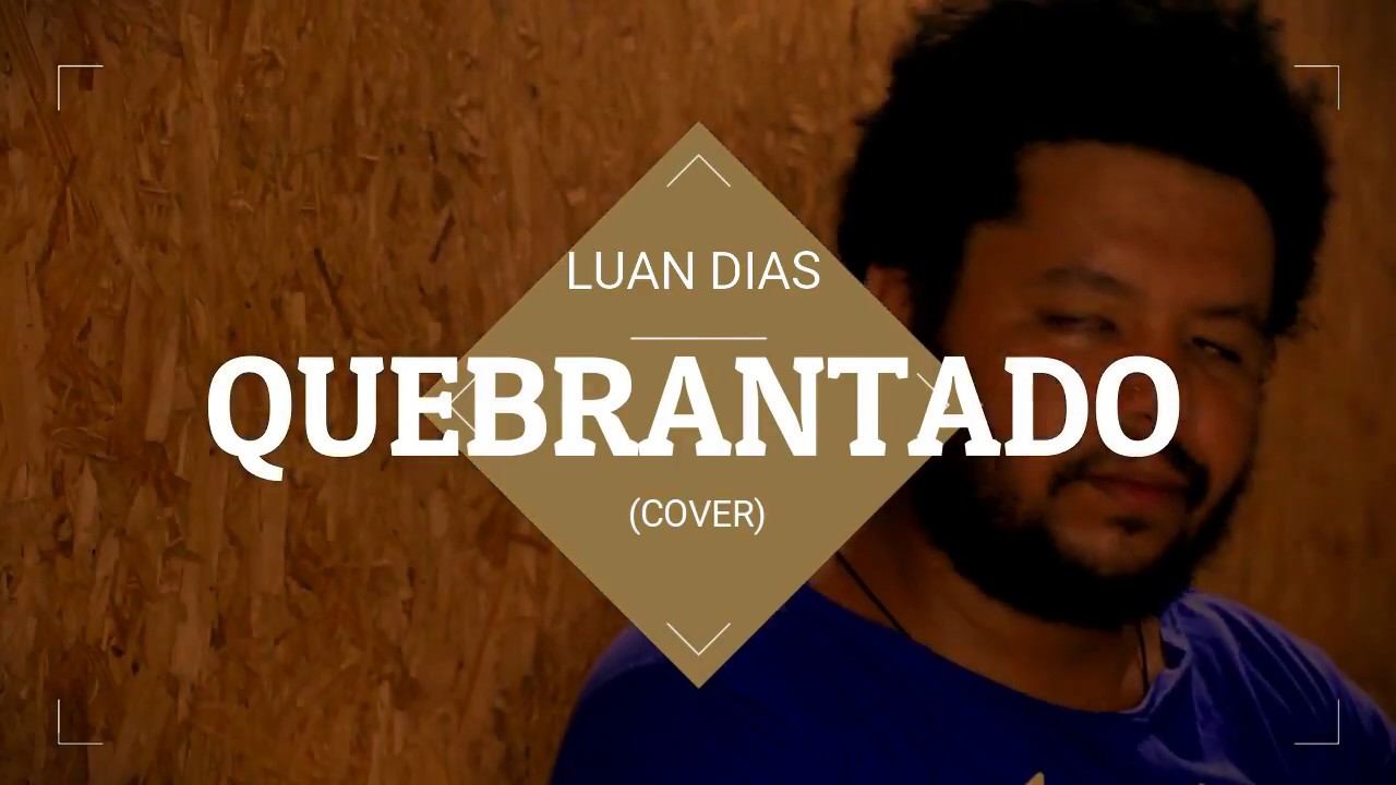 Quebrantado - Vineyard ( COVER - Luan Dias )