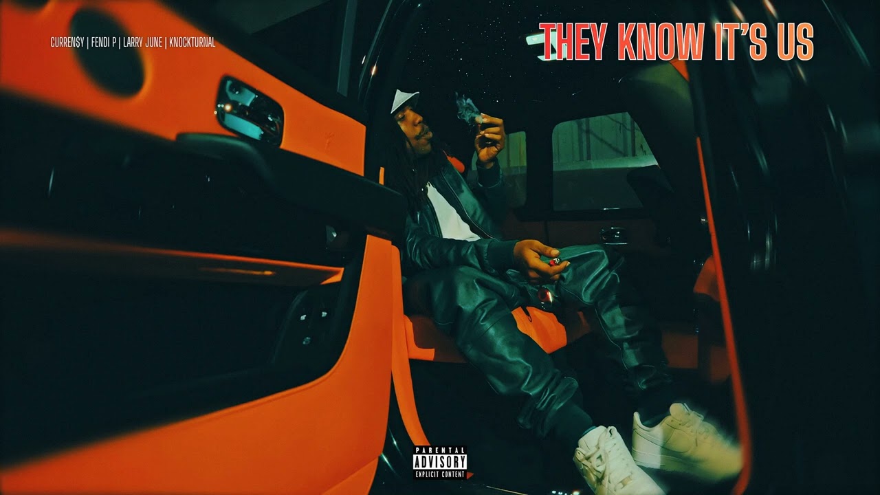 Curren$y Feat. Fendi P & Larry June - They Know It's Us (Prod. By KNOCKTURNAL)