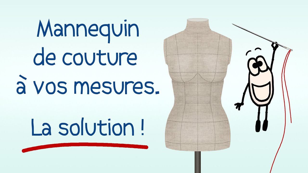 Mannequin Couture à vos mesures - La solution