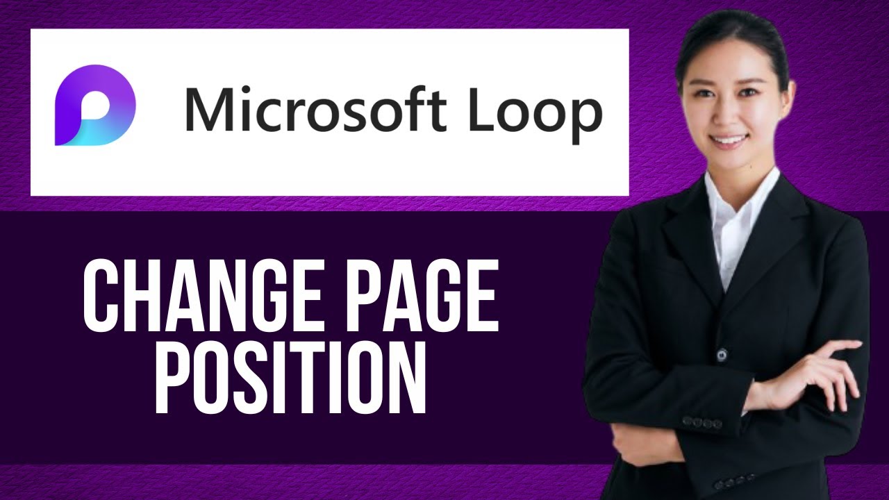 How to Change Position of Pages on Microsoft Loop — Step by Step Microsoft Loop Tutorial