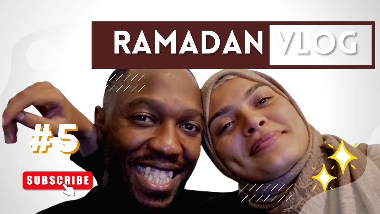 Our first Ramadan together | #Ramadan Vlogs #4 part 2