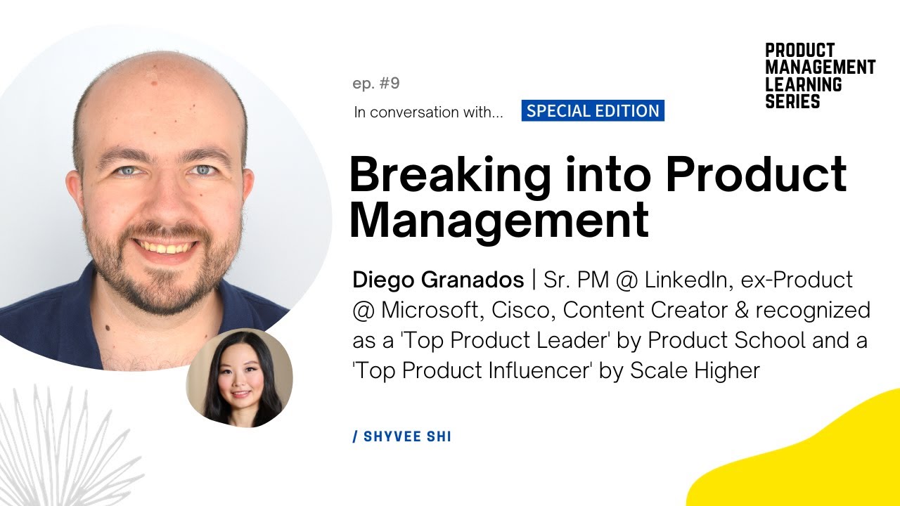 Breaking into Product Management with Diego Granados