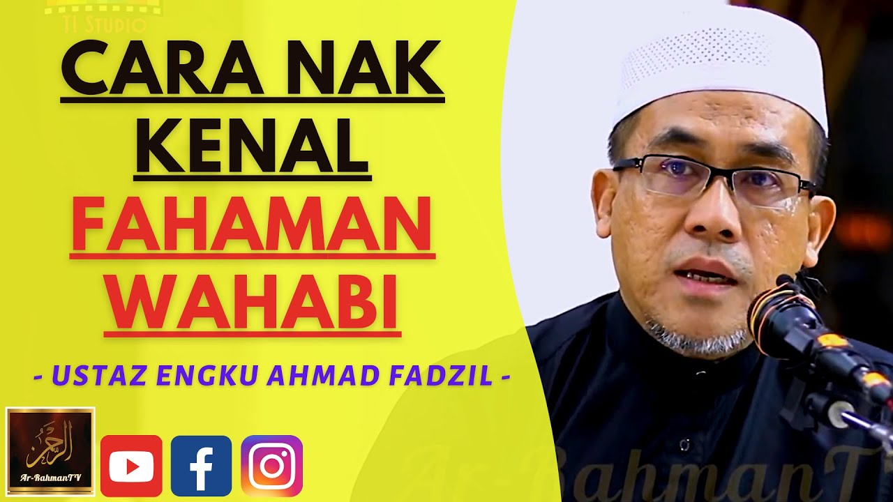 Ustaz Engku Ahmad Fadzil - CARA NAK KENAL FAHAMAN WAHABI