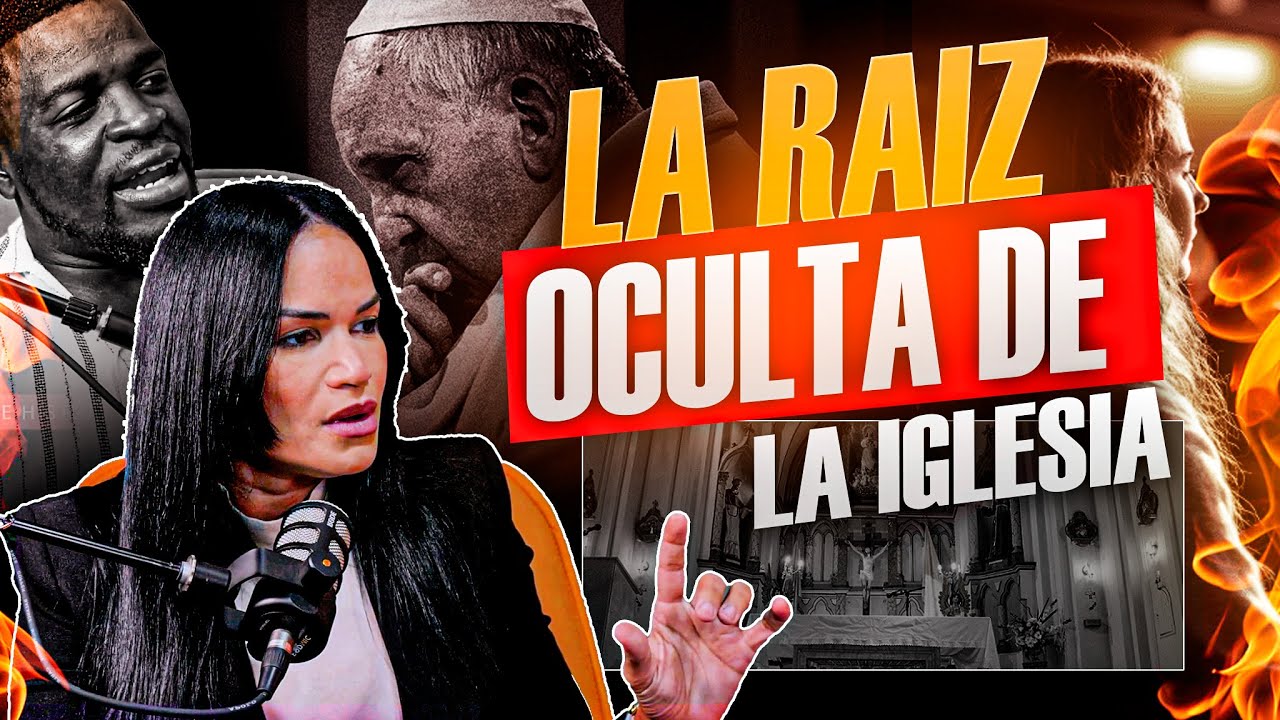 La RAIZ OCULTA De La IGLESIA / Teresa Garcia / Pastor Alexis Janvier (CCD)