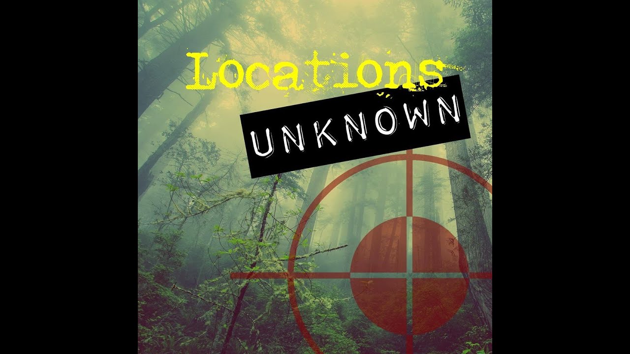 Locations Unknown EP. #53: Gwen Hasselquist Update (Audio Only)