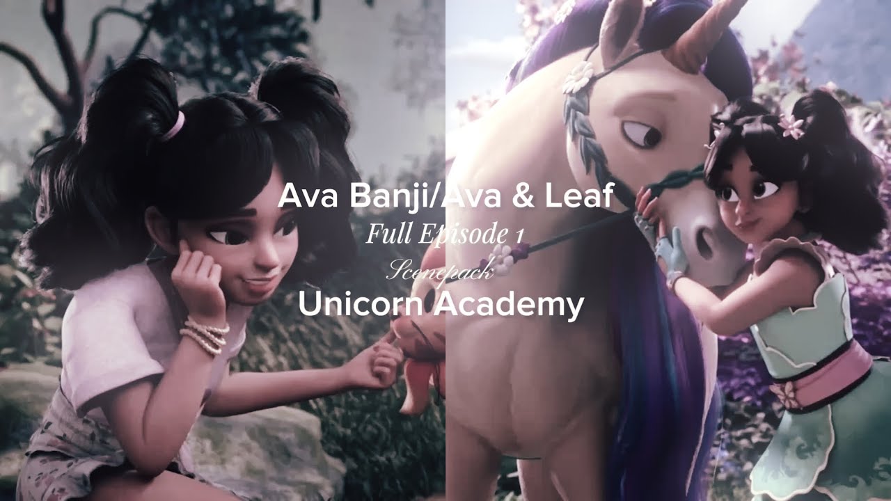 Ava Banji/Ava & Leaf FULL EPISODE 1 Scenepack 🫶🏻