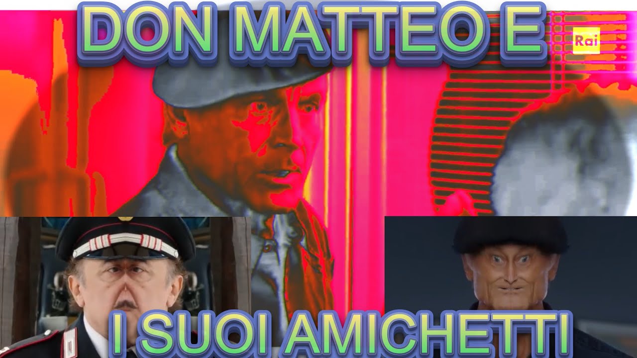 YTP - Don Matteo e i Suoi Amichetti