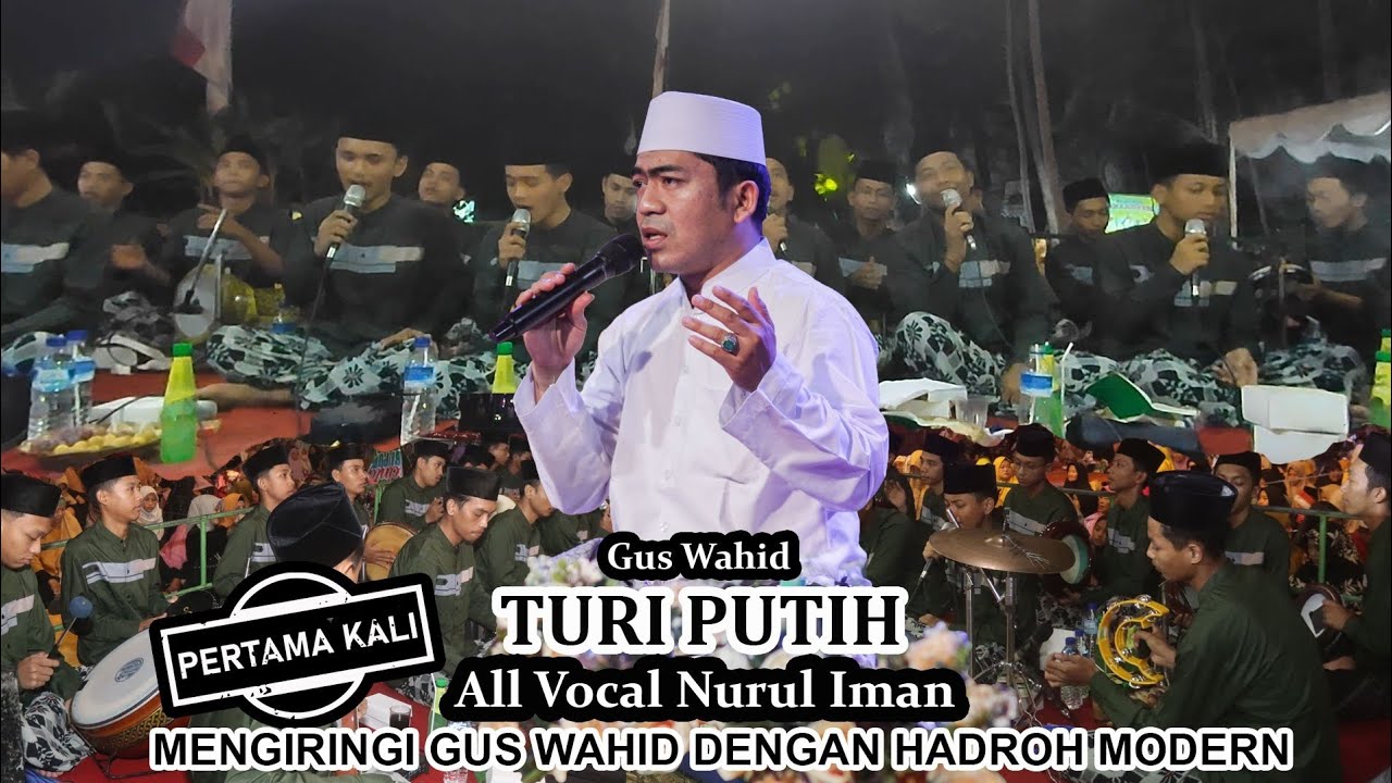 Gus Wahid Feat All Vocal Nurul Iman • Turi Putih • Hadroh Modern