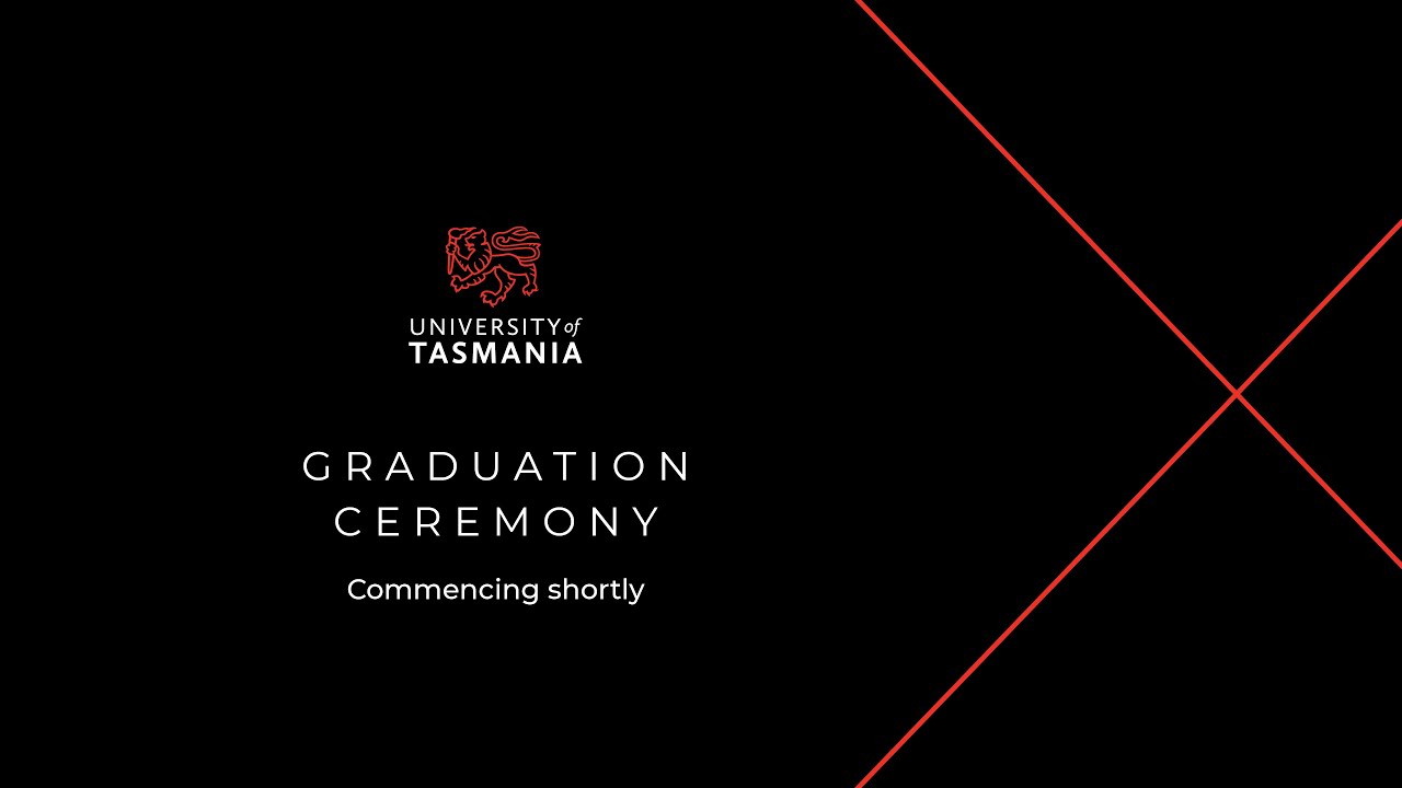 Hobart Graduation - 10am Tuesday, 22nd April 2023