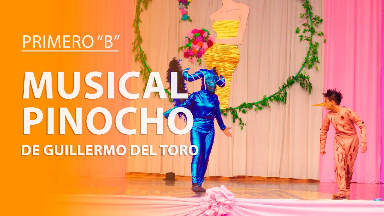 4K / 1RO DE SECUNDARIA | MUSICAL PINOCHO DE GUILLERMO DEL TORO